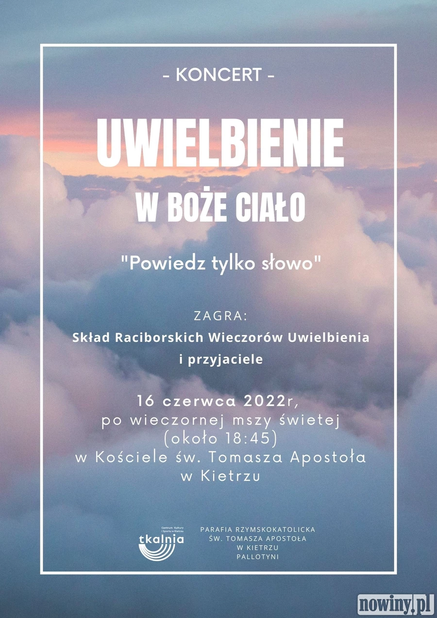 Tkalnia zaprasza na koncert Uwielbienie w Boże Ciało w Kietrzu