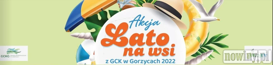 Zobacz jakie atrakcje przygotowało GCK w Gorzycach w ramach akcji "Lato na wsi"