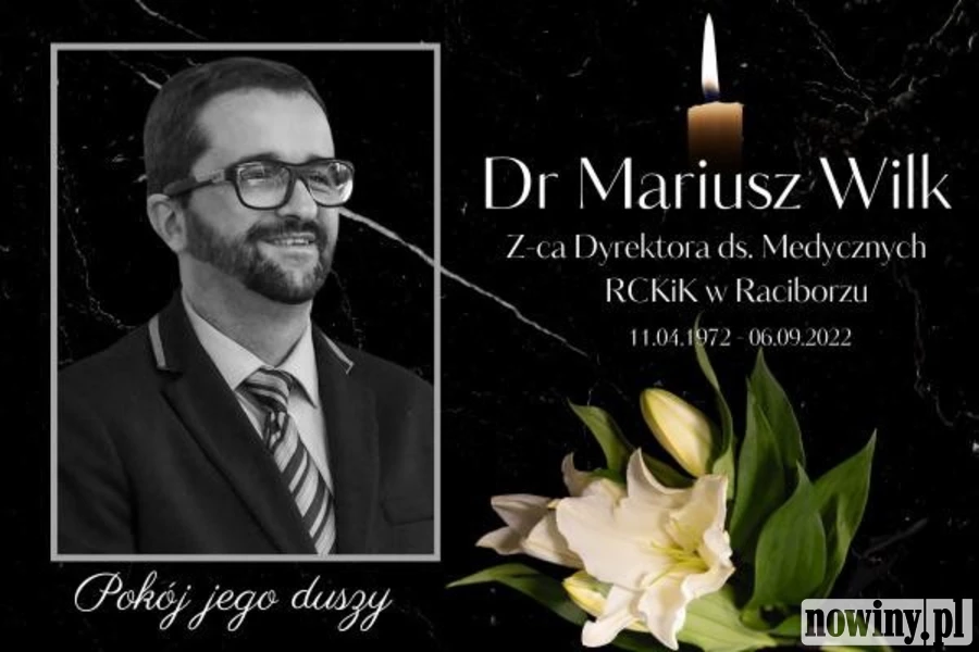 Nie żyje dr Mariusz Wilk, specjalista patomorfologii. Był zastępcą dyrektora ds. medycznych w RCKiK