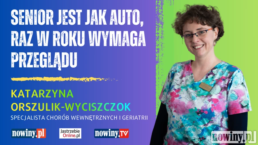 Senior jest jak auto, raz w roku wymaga przeglądu